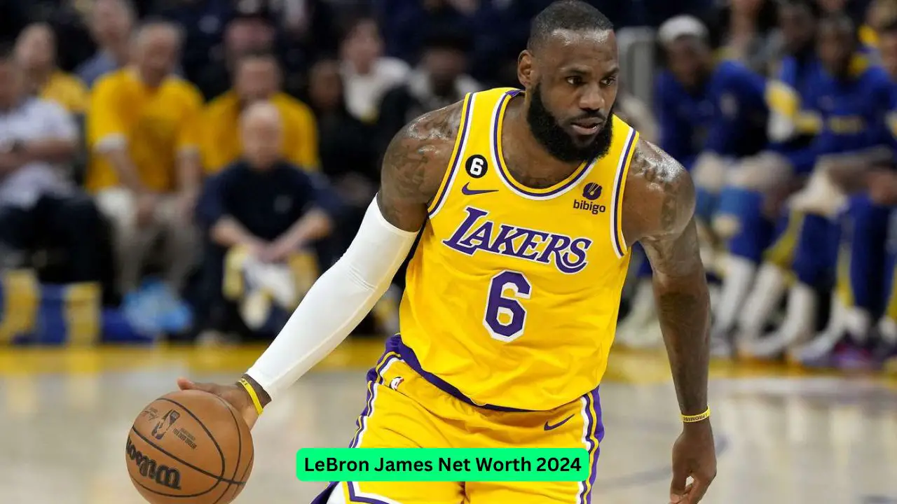 LeBron James Net Worth 2024